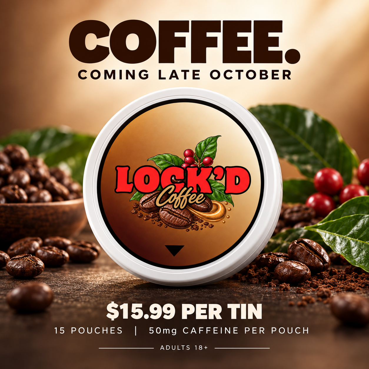 LOCK'D Coffee caffeine pouch tin surrounded by coffee beans. Coming late October, planned at A$15.99 per tin, with 15 pouches and 50mg caffeine per pouch.